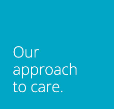Our Approach to Care
